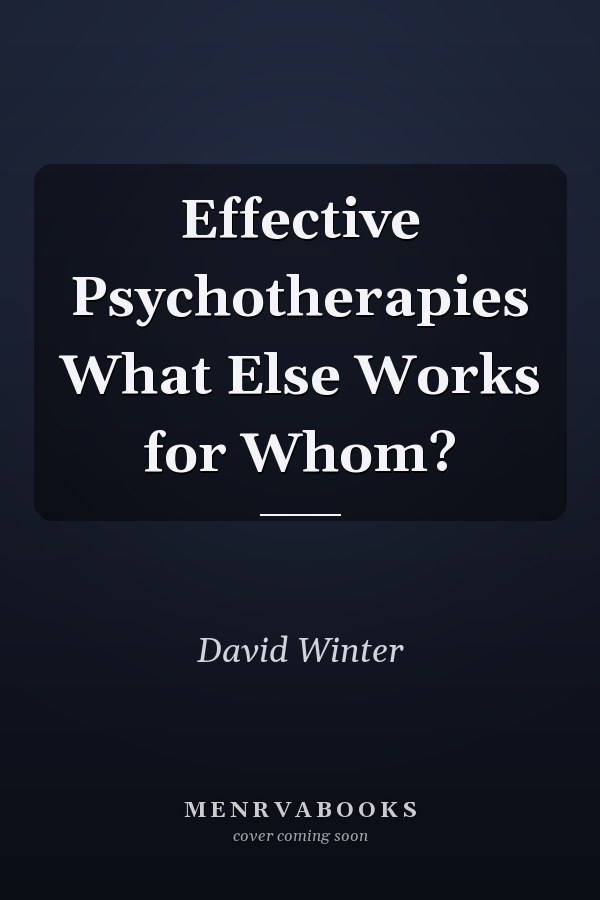 Effective Psychotherapies What Else Works for Whom?