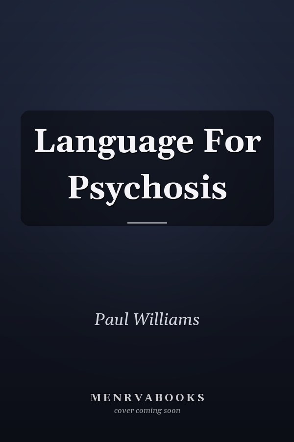 Language For Psychosis