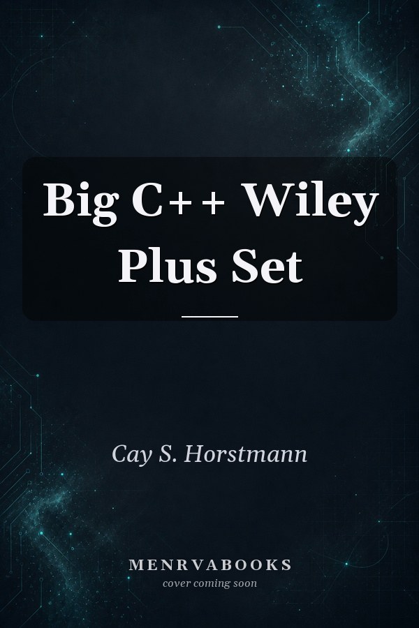 Big C++ Wiley Plus Set