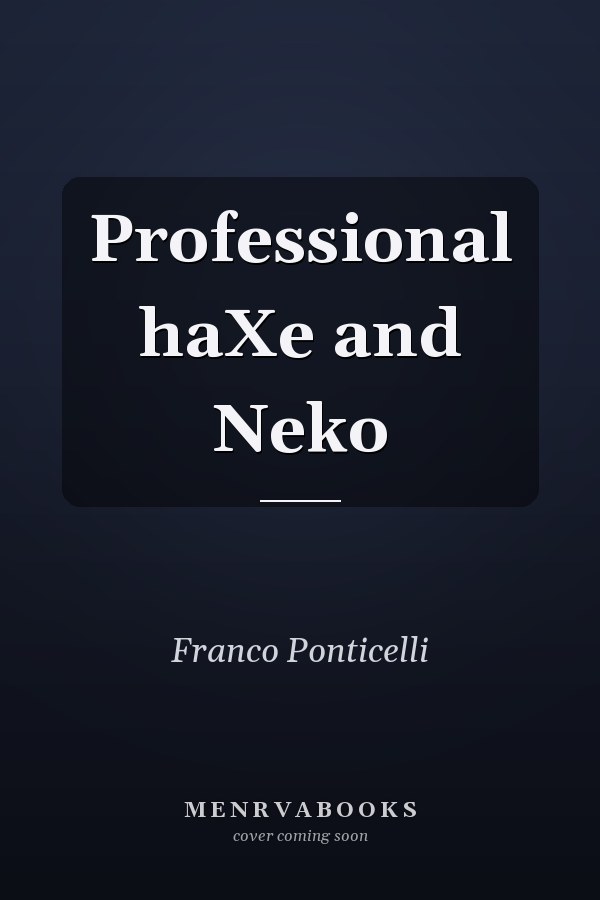 Professional haXe and Neko