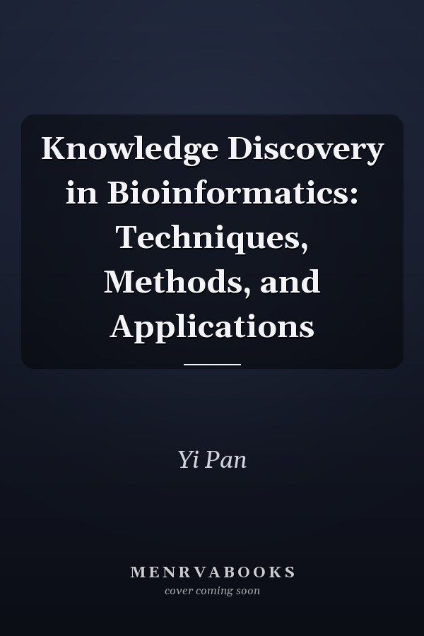 Knowledge Discovery in Bioinformatics: Techniques, Methods, and Applications