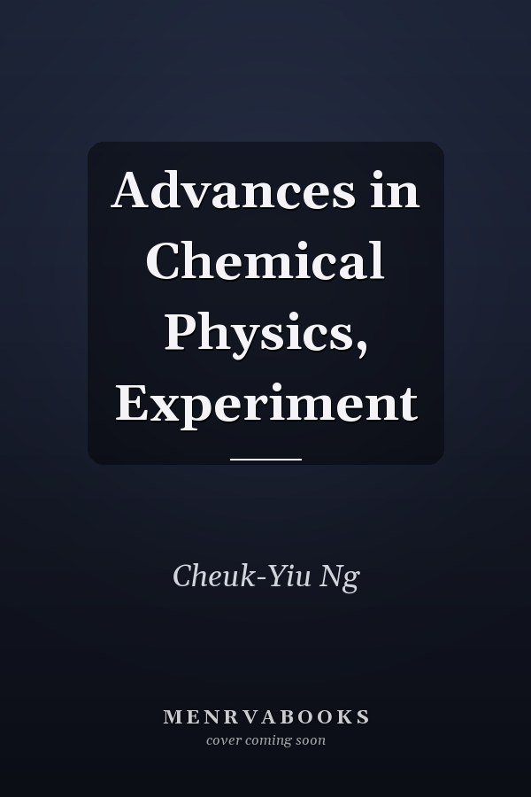 Advances in Chemical Physics, Experiment