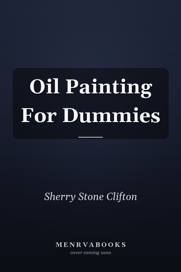 Oil Painting For Dummies