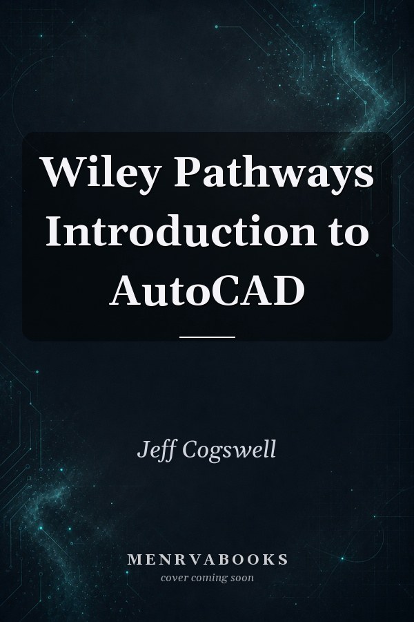 Wiley Pathways Introduction to AutoCAD