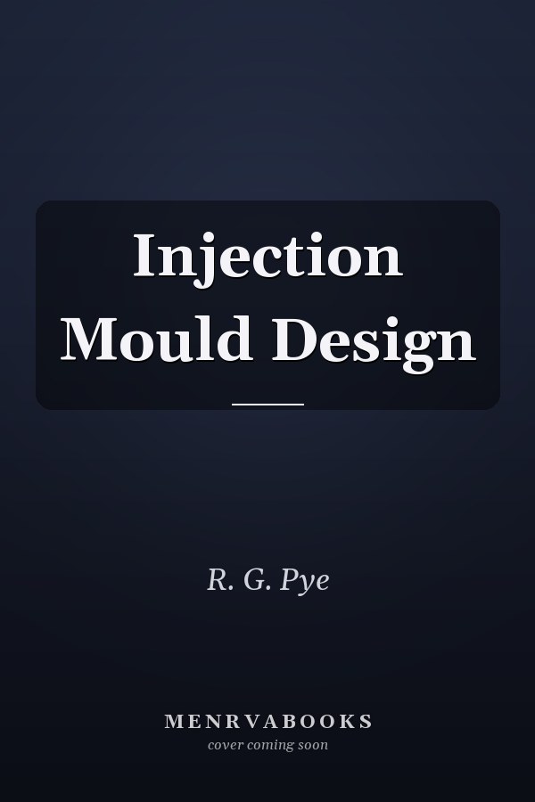 Injection Mould Design
