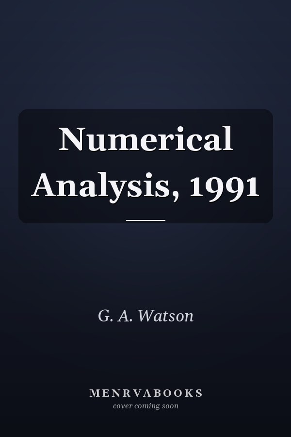 Numerical Analysis, 1991