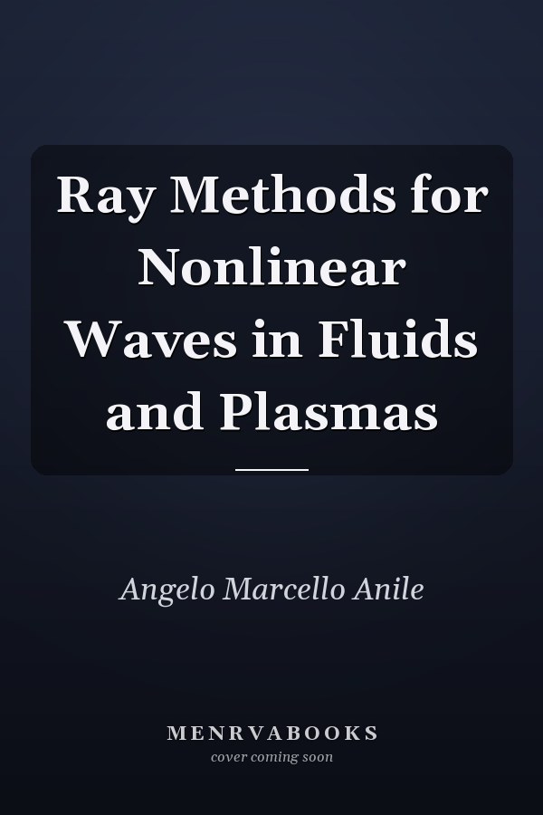 Ray Methods for Nonlinear Waves in Fluids and Plasmas