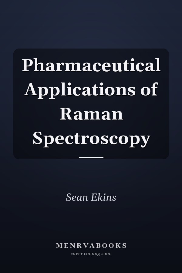 Pharmaceutical Applications of Raman Spectroscopy