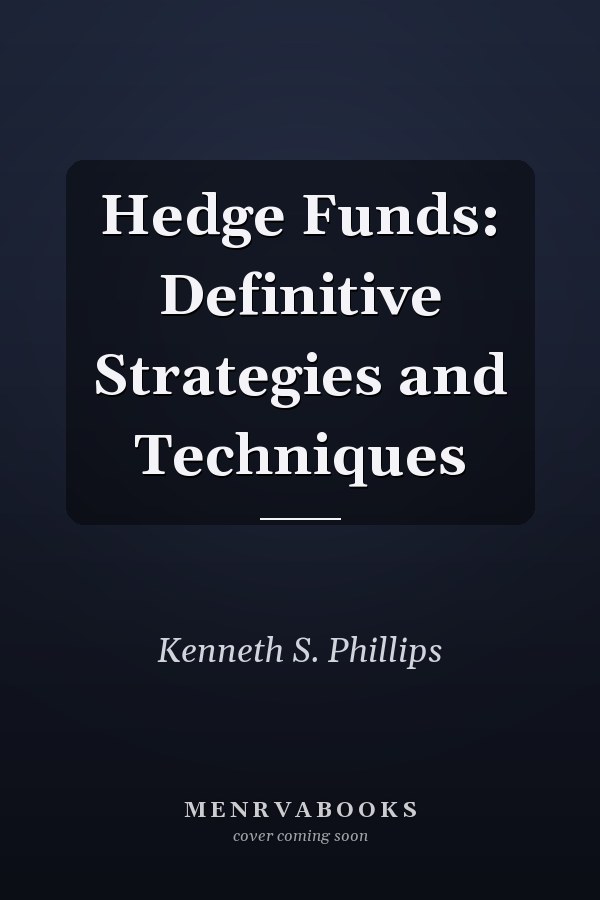 Hedge Funds: Definitive Strategies and Techniques