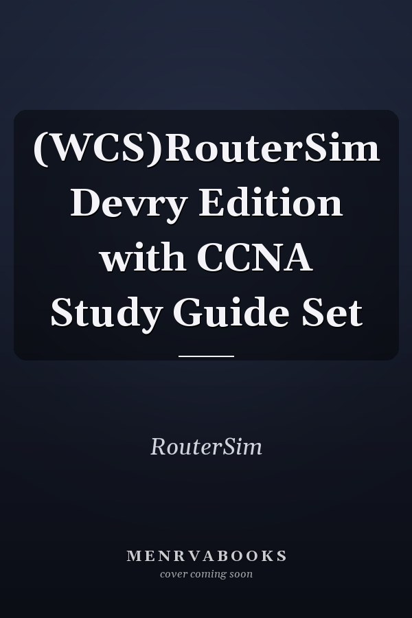 (WCS)RouterSim Devry Edition with CCNA Study Guide Set