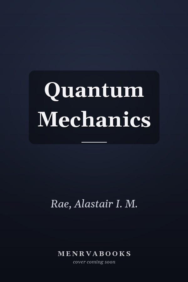 Quantum Mechanics