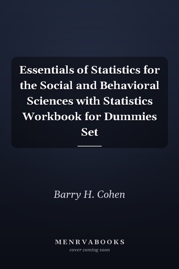 Essentials of Statistics for the Social and Behavioral Sciences with Statistics Workbook for Dummies Set