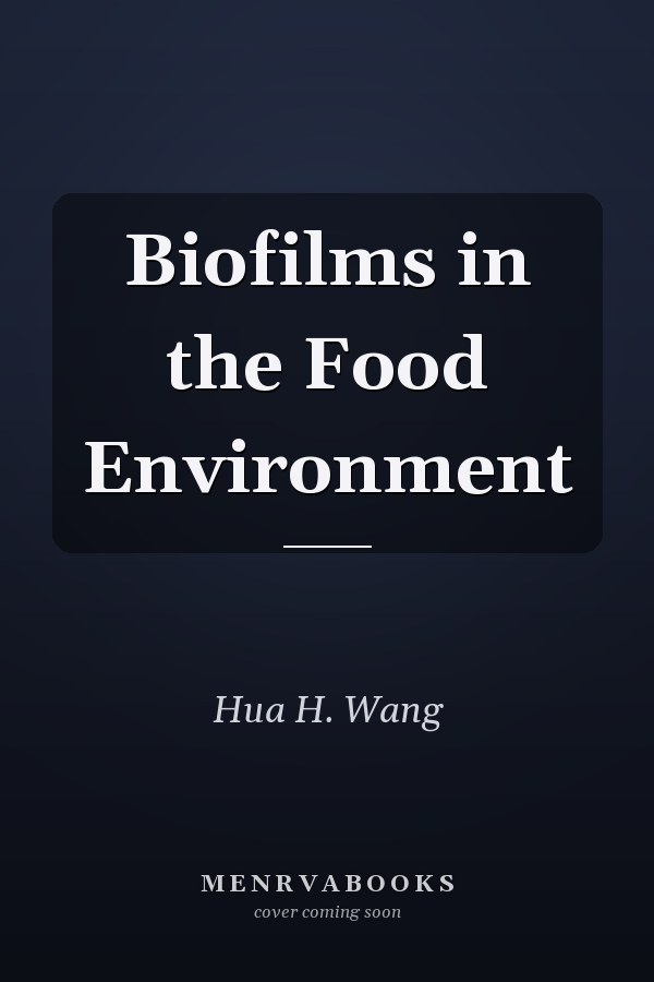 Biofilms in the Food Environment