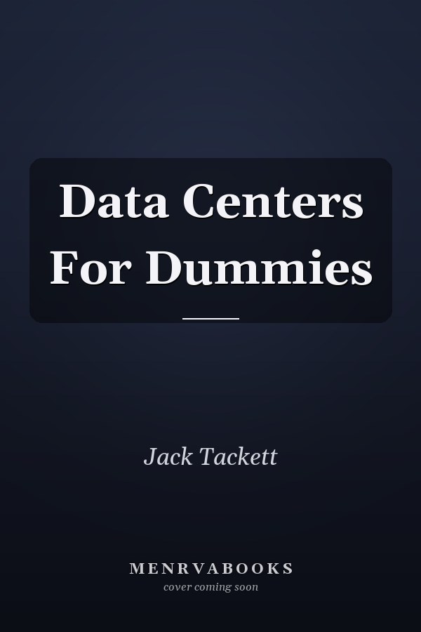 Data Centers For Dummies