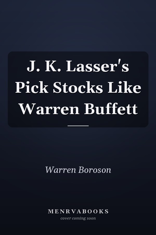 J. K. Lasser's Pick Stocks Like Warren Buffett