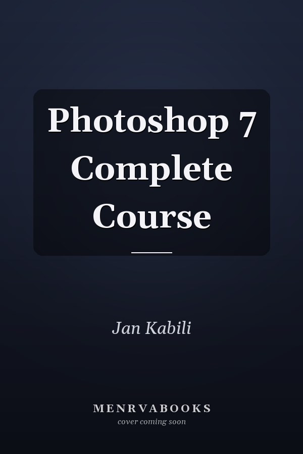 Photoshop 7 Complete Course