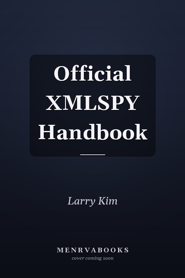 Official XMLSPY Handbook