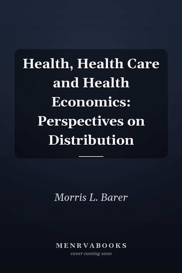 Health, Health Care and Health Economics: Perspectives on Distribution
