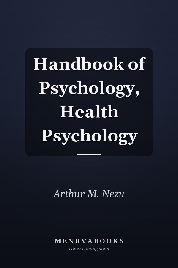 Handbook of Psychology, Health Psychology