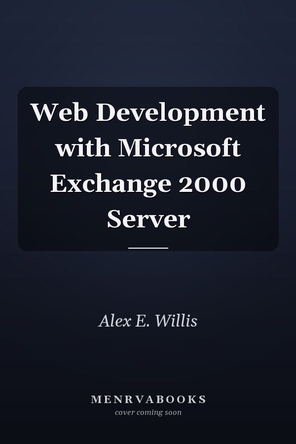 Web Development with Microsoft Exchange 2000 Server