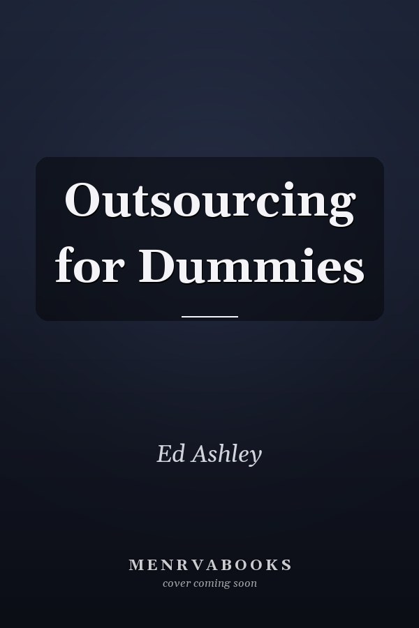 Outsourcing for Dummies