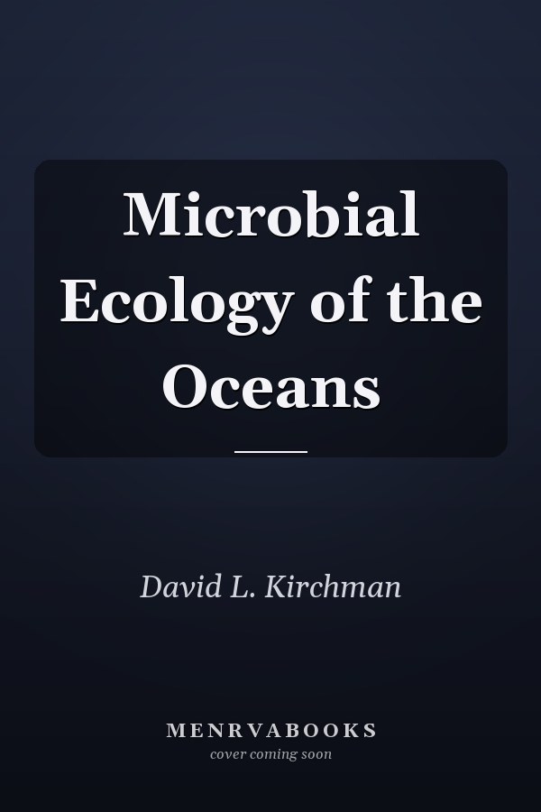 Microbial Ecology of the Oceans