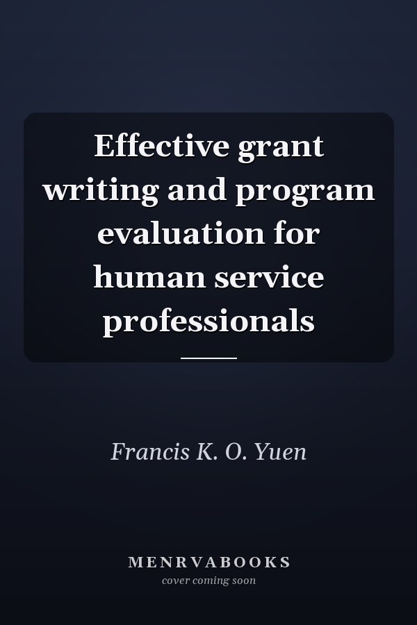 Effective grant writing and program evaluation for human service professionals