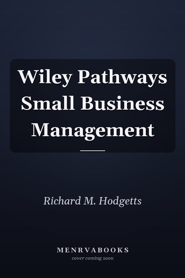 Wiley Pathways Small Business Management