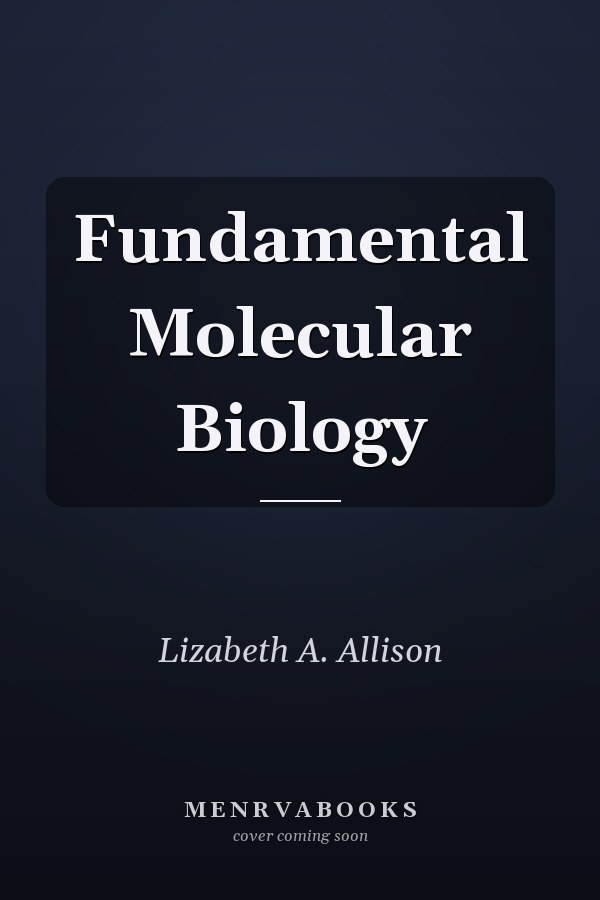 Fundamental Molecular Biology