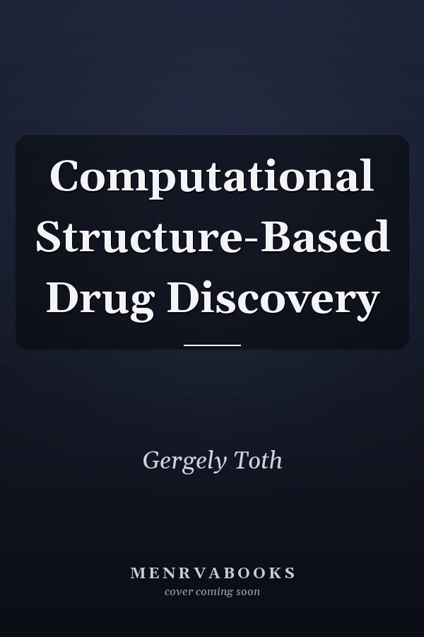 Computational Structure-Based Drug Discovery
