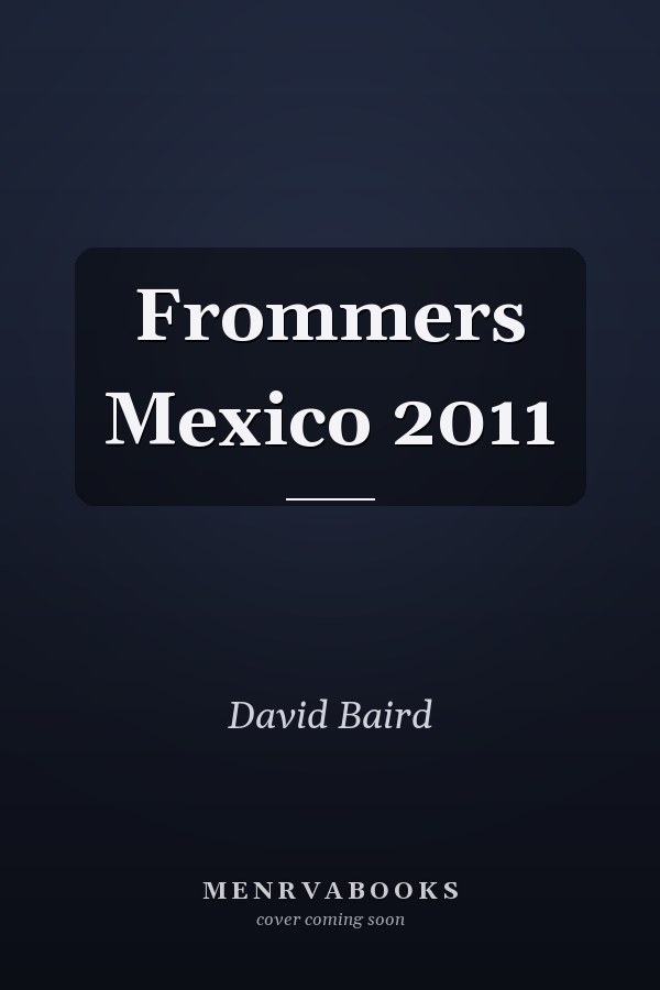 Frommers Mexico 2011