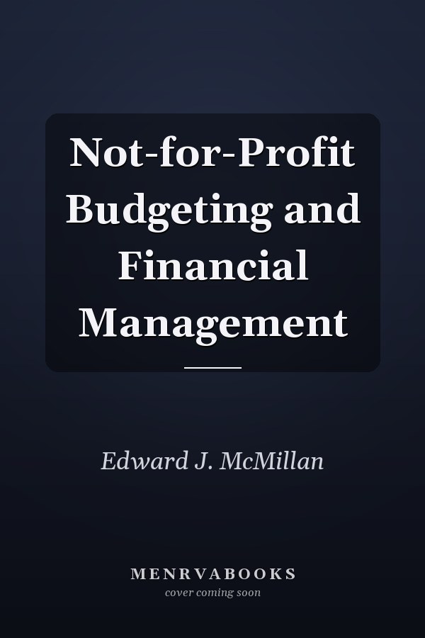 Not-for-Profit Budgeting and Financial Management