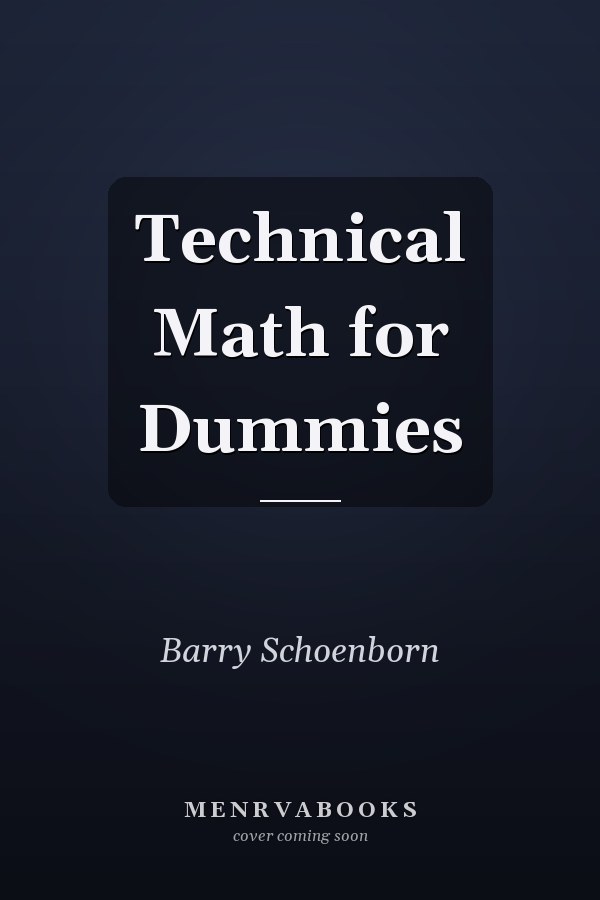 Technical Math for Dummies