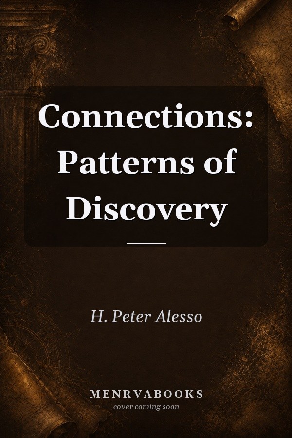 Connections: Patterns of Discovery