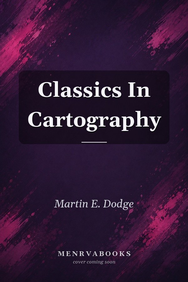 Classics In Cartography