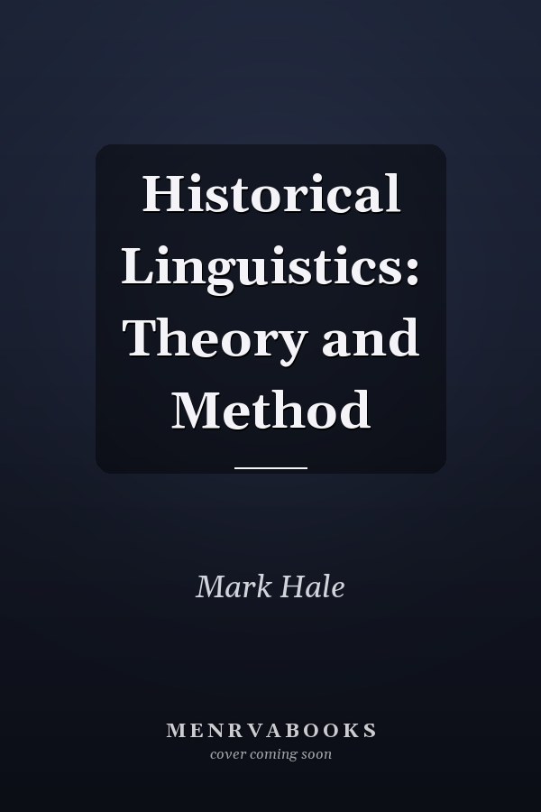Historical Linguistics: Theory and Method