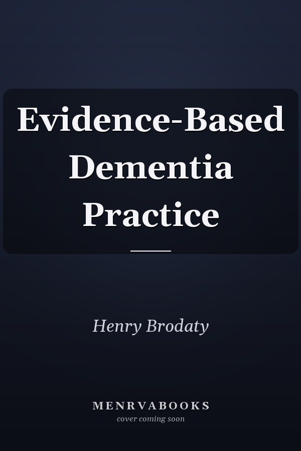 Evidence-Based Dementia Practice