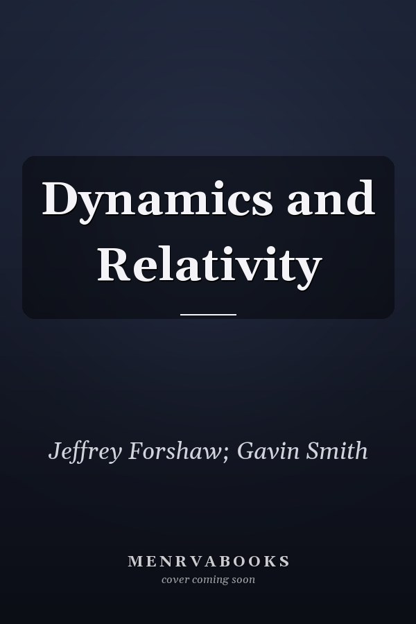 Dynamics and Relativity