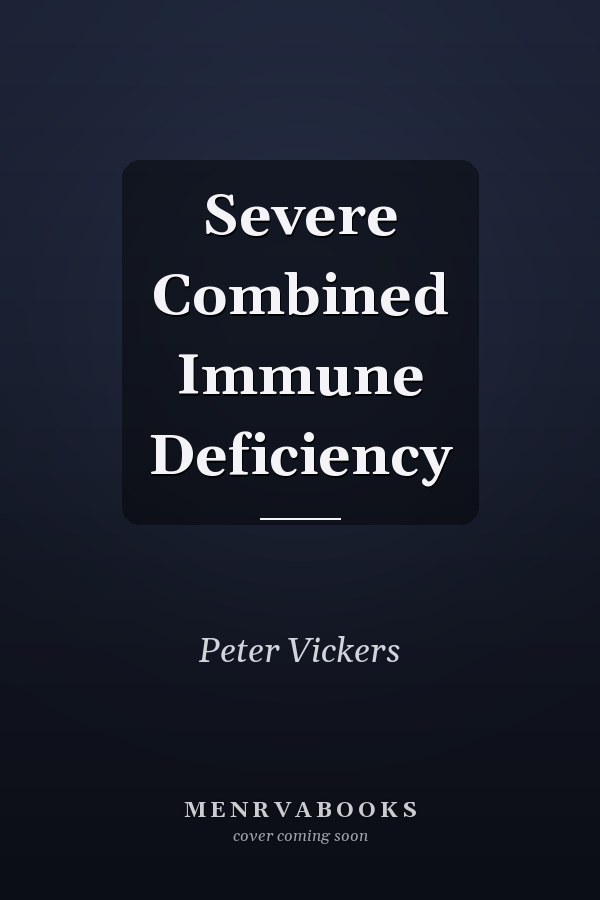 Severe Combined Immune Deficiency