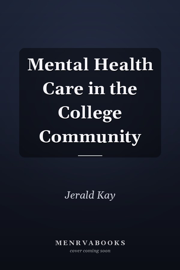 Mental Health Care in the College Community