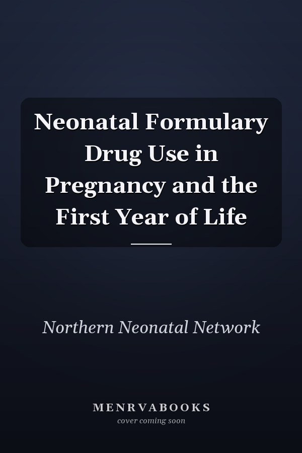 Neonatal Formulary Drug Use in Pregnancy and the First Year of Life