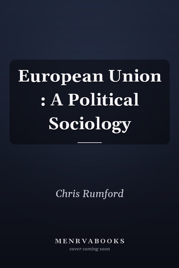 European Union : A Political Sociology