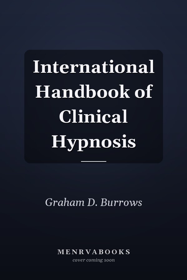 International Handbook of Clinical Hypnosis