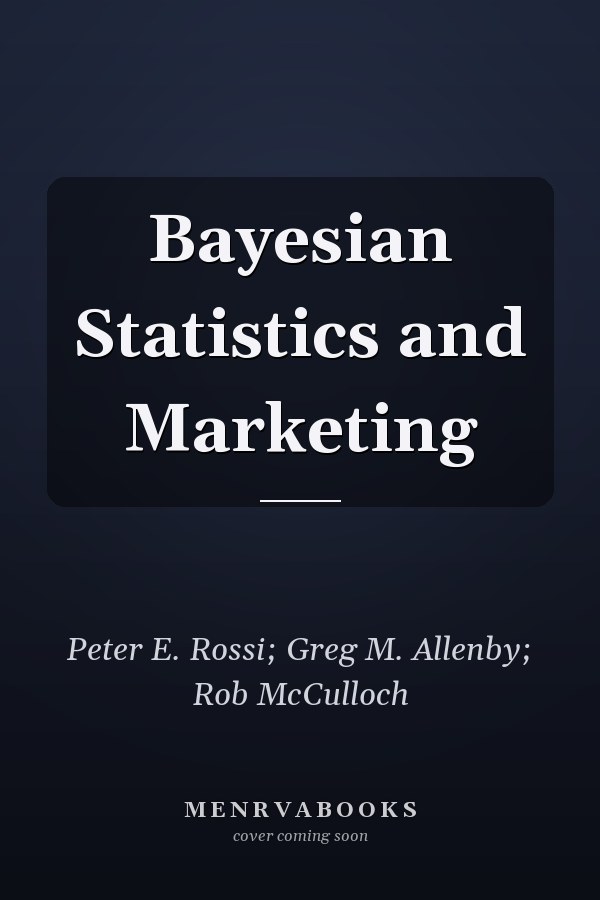 Bayesian Statistics and Marketing