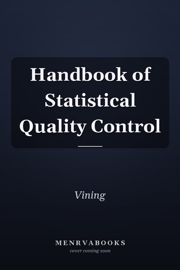Handbook of Statistical Quality Control