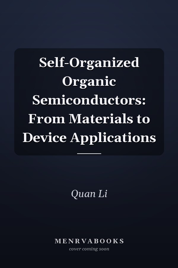 Self-Organized Organic Semiconductors: From Materials to Device Applications