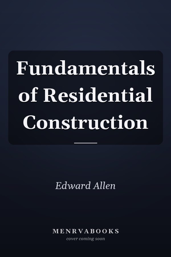 Fundamentals of Residential Construction