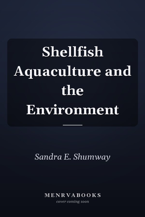 Shellfish Aquaculture and the Environment