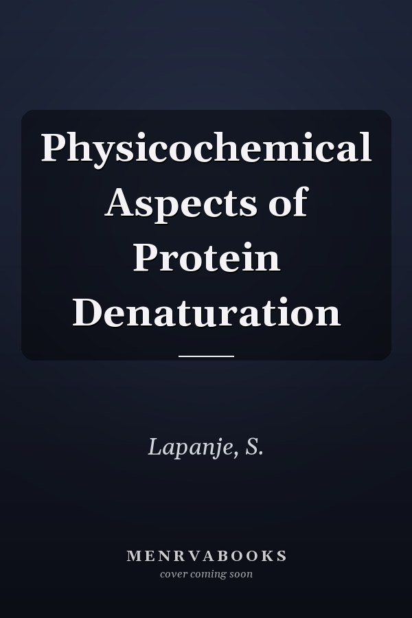 Physicochemical Aspects of Protein Denaturation