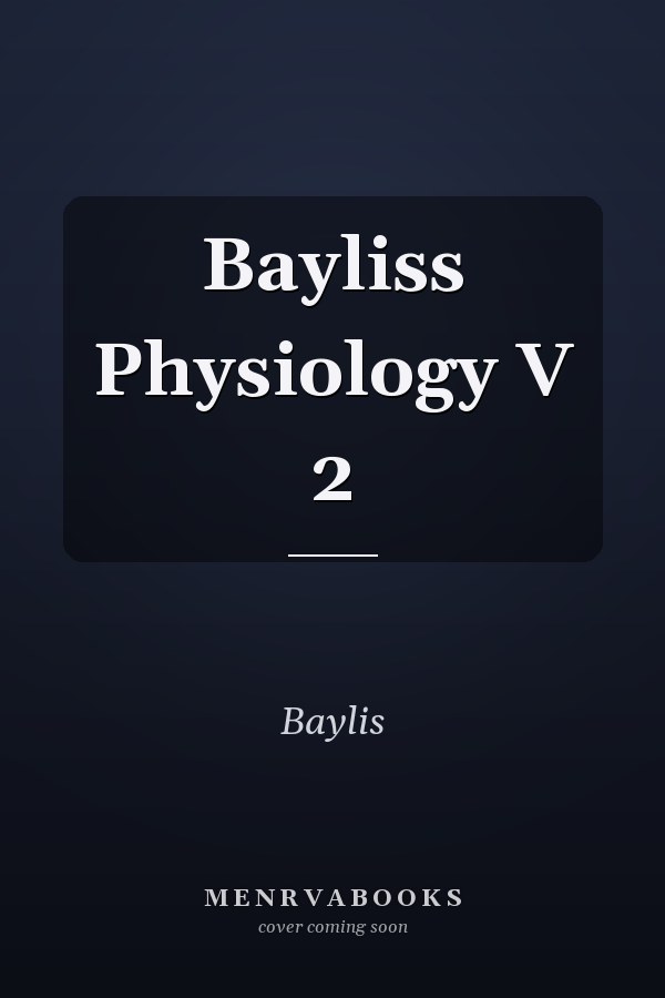 Bayliss Physiology V 2